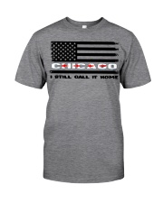 Flag Chicago- Call It Home Classic T-Shirt front