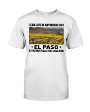 El Paso Only Place Lives In Me Classic T-Shirt tile