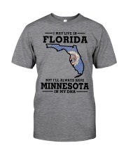 LIVE IN FLORIDA MINNESOTA IN MY DNA Classic T-Shirt front