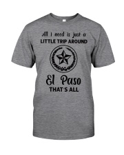 A Little Trip Around El Paso Classic T-Shirt front