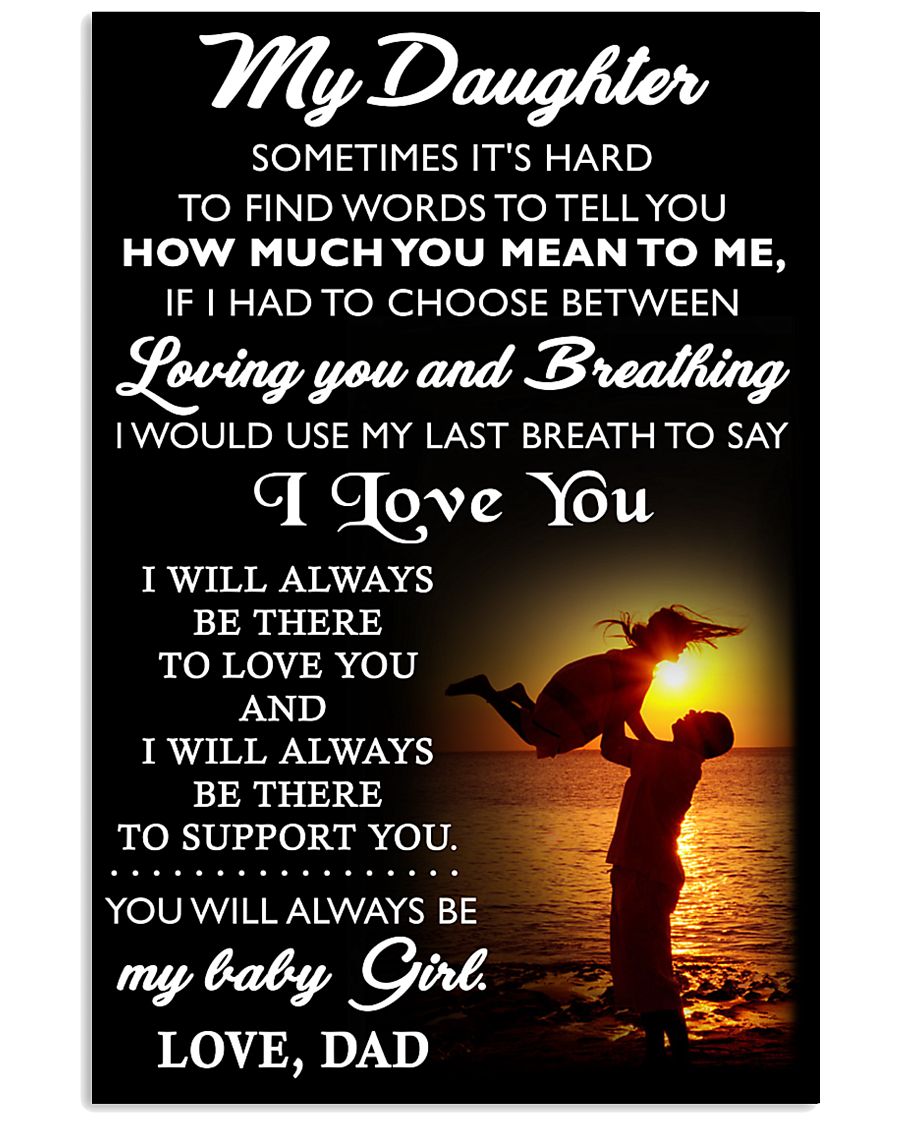 TO MY DAUGHTER - DAD 24x36 Poster