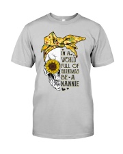 In A World Full Of Grandmas Be A Nannie - Skull Classic T-Shirt front