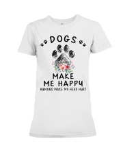 Dogs Make Me Happy Premium Fit Ladies Tee tile