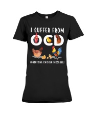I Suffer From Obsessive Chicken Disorder Premium Fit Ladies Tee tile