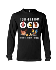 I Suffer From Obsessive Chicken Disorder Long Sleeve Tee tile