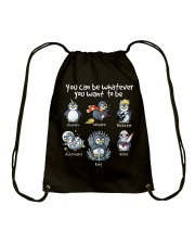You Can Be Whatever You Want To Be Drawstring Bag tile