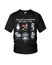 You Can Be Whatever You Want To Be Youth T-Shirt tile