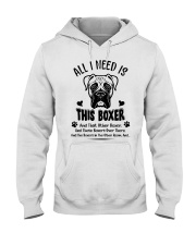 All I Need Is This Boxer Hooded Sweatshirt tile