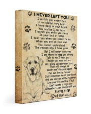 Dog I never left you 11x14 Gallery Wrapped Canvas Prints front