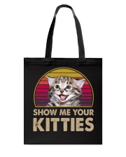 Show Me Your Kitties Tote Bag tile