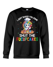 Shut The Fucupcakes Crewneck Sweatshirt tile