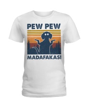 Dog Pew Pew Madafakas Ladies T-Shirt tile