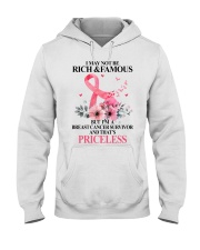 I May Not Be Rich And Famous Hooded Sweatshirt front