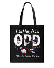 I Suffer From OPD - Obsessive Penguin Disorder Tote Bag tile