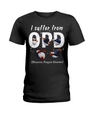 I Suffer From OPD - Obsessive Penguin Disorder Ladies T-Shirt tile