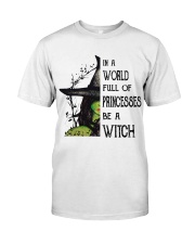 Be a witch Classic T-Shirt front