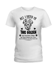 All I Need Is This Golden Retriever Ladies T-Shirt tile
