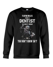 Dentist Tshirt Crewneck Sweatshirt thumbnail
