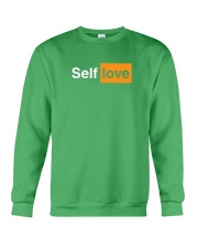 Self Love Shirt Crewneck Sweatshirt tile