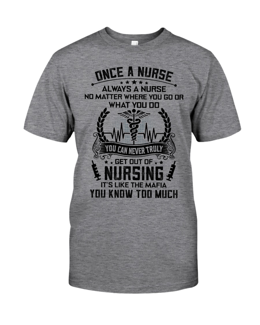ALWAYS A NURSE 3 Classic T-Shirt