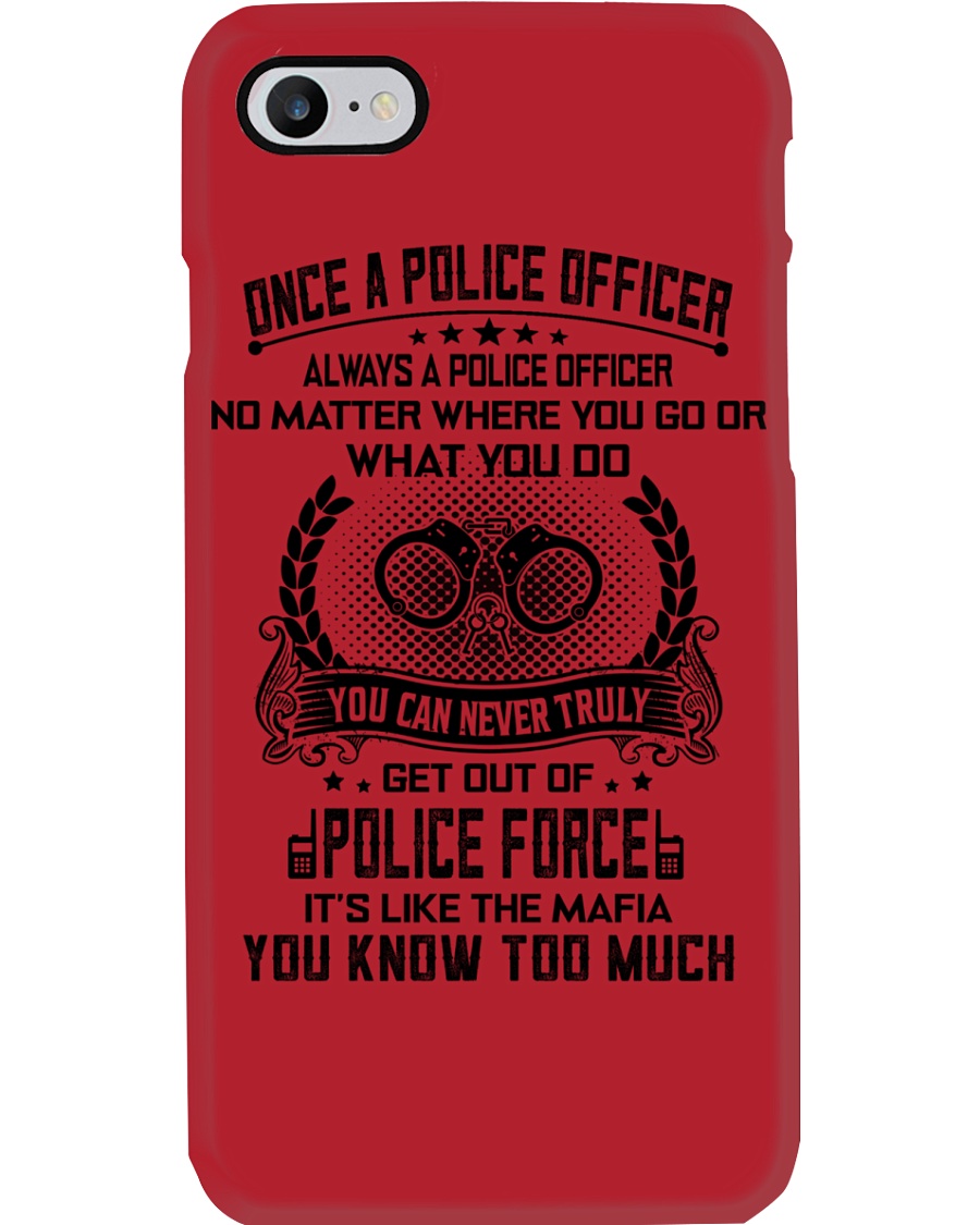 ALWAYS A POLICE OFFICER 2 Phone Case