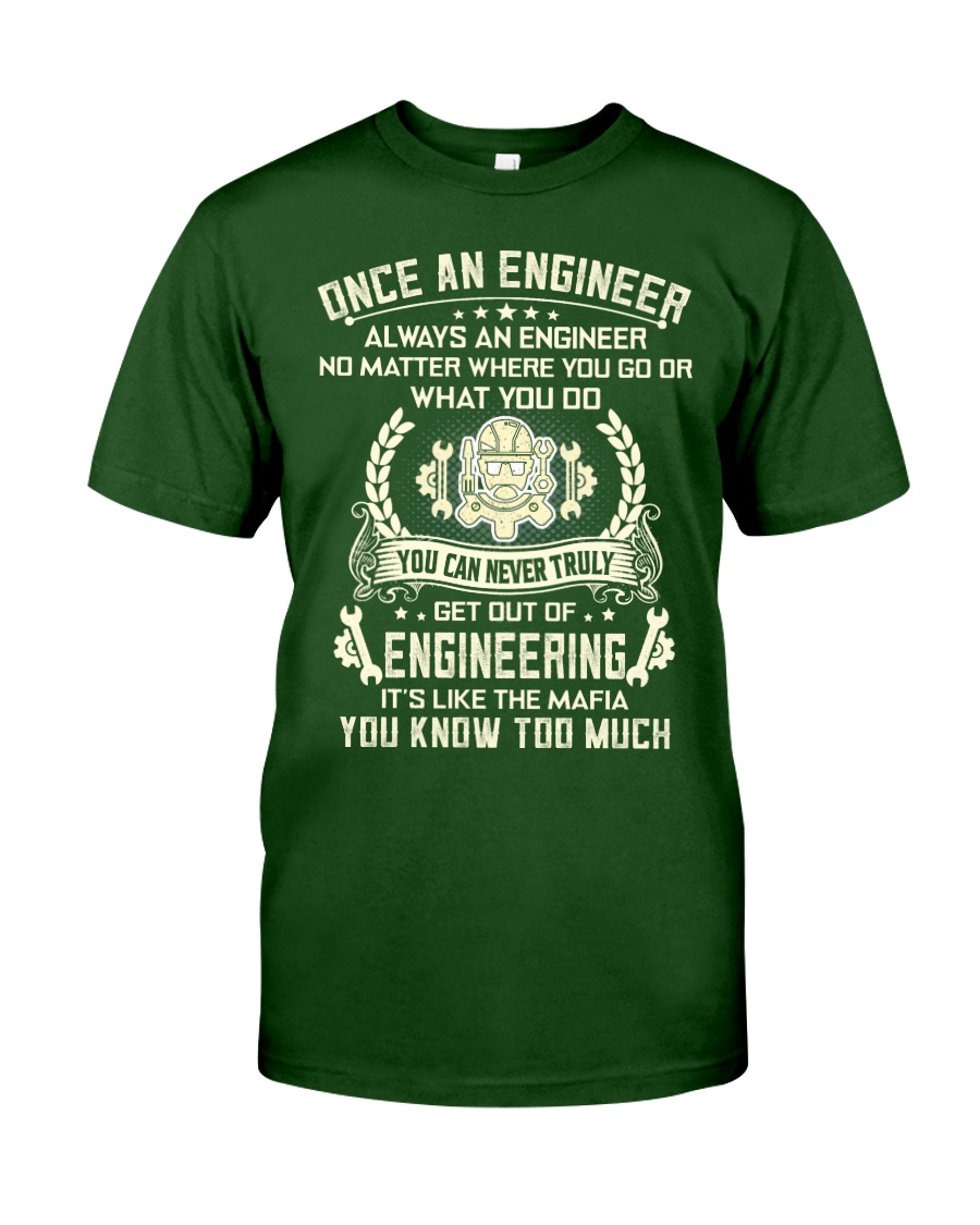 ALWAYS AN ENGINEER 9 Classic T-Shirt