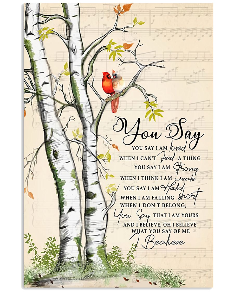 You Say 24x36 Poster