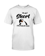 Im Not Short Im Penguin Size Classic T-Shirt front