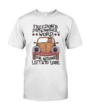 Freedom's Just Another Word Classic T-Shirt tile