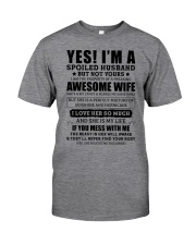Yes I'm a Spoiled Husband Classic T-Shirt front