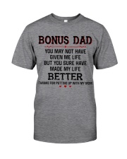 Bonus Dad Thanks for putting up with my Mom Classic T-Shirt front
