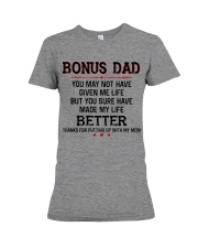 Bonus Dad Thanks for putting up with my Mom Premium Fit Ladies Tee thumbnail