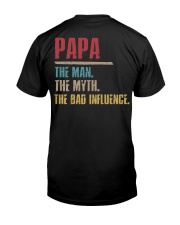 Papa The Man The Myth The Bad Influenci Classic T-Shirt back