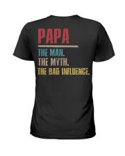 Papa The Man The Myth The Bad Influenci Ladies T-Shirt thumbnail