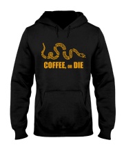 Coffee or Die Hooded Sweatshirt thumbnail