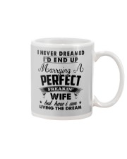 I never Dreamed I'd end up marrying a perfect Wife Mug thumbnail