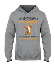 Let me pour you a tall glass of get over it Hooded Sweatshirt tile