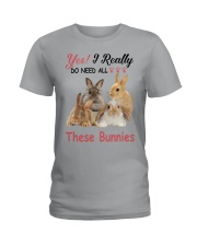 Yes I really do need all these bunnies Ladies T-Shirt tile