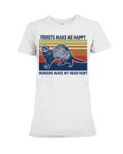 Ferrets-Make-Me-Happy Premium Fit Ladies Tee tile