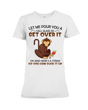Let-me-pour-you-a-tall-glass-of-get-over-it Premium Fit Ladies Tee tile