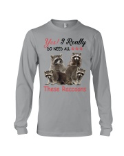Yes I-really do-need-all-these-raccoons Long Sleeve Tee tile