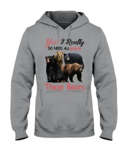 Yes I really do need these bears Hooded Sweatshirt tile