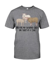 Driving my husband crazy one sheep at a time Classic T-Shirt front