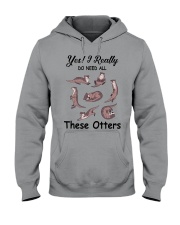 Yes-I-really-do-need-these-otters Hooded Sweatshirt tile