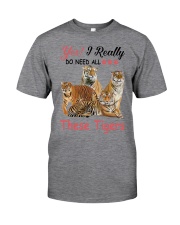Yes I really do need these tigers Classic T-Shirt tile