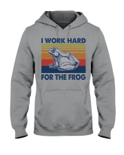 I-Work-Hard-For-The-Frog Hooded Sweatshirt tile