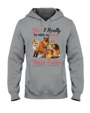 Yes I really do need all these foxes Hooded Sweatshirt tile