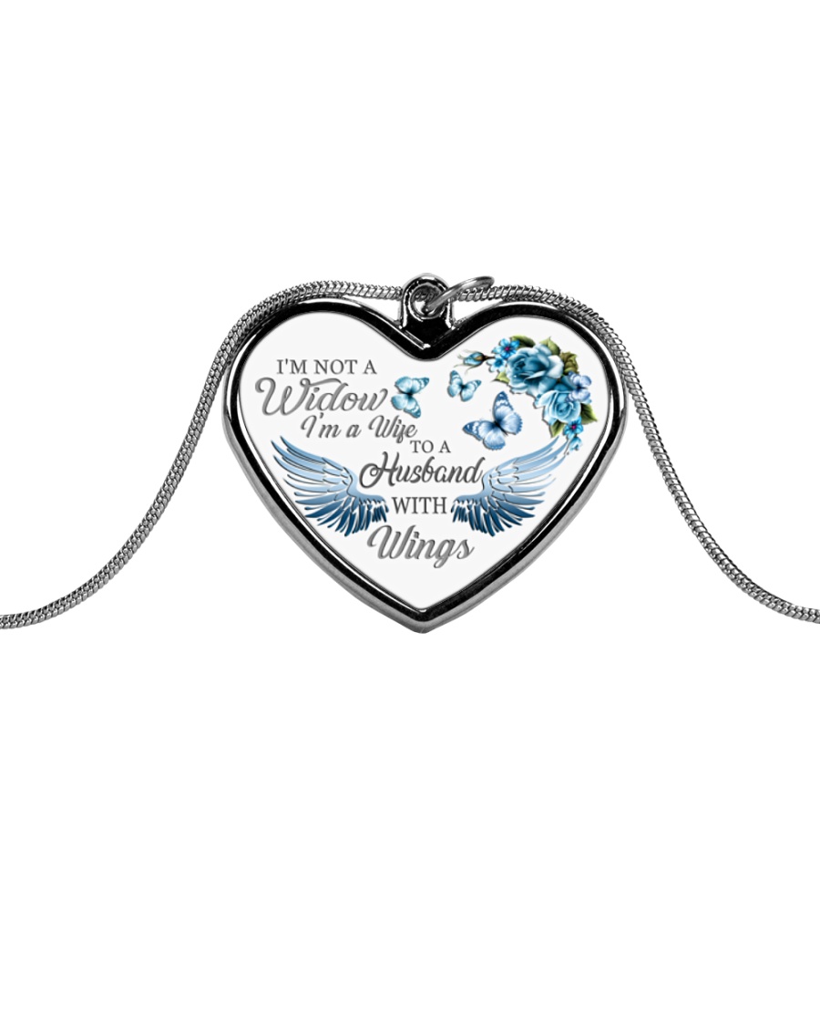 I'm Not A Widow I'm Wife To A Husband With Wings Metallic Heart Necklace