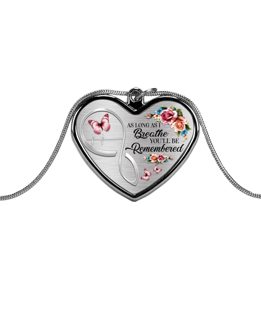 As Long As I Breathe You Will Be Remembered Metallic Heart Necklace