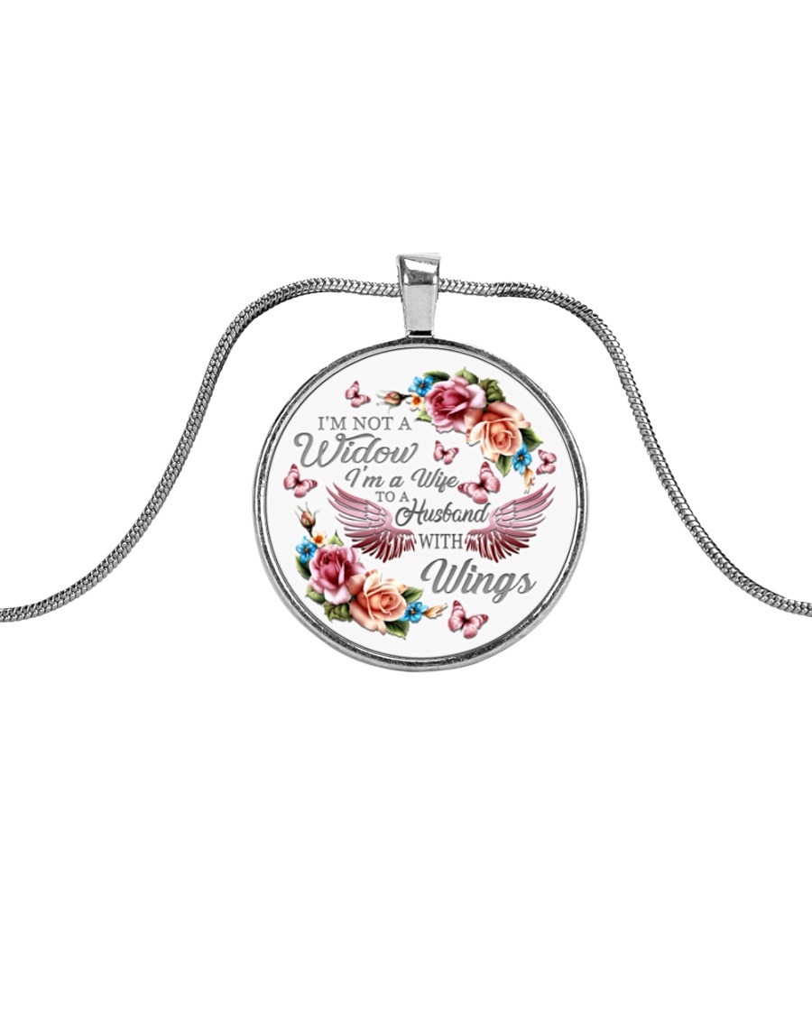 I'm Not A Widow I'm Wife To A Husband With Wings Metallic Circle Necklace